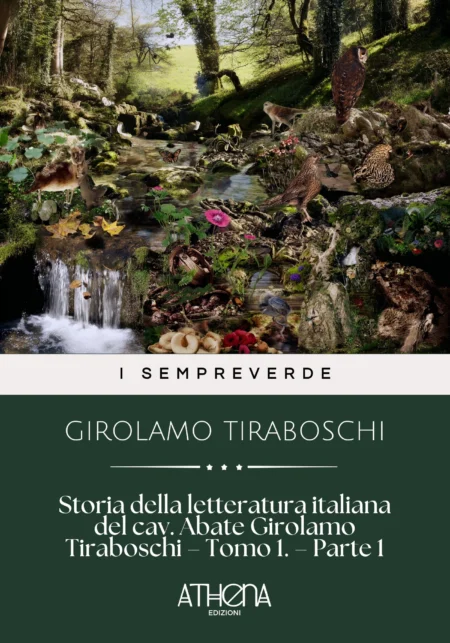 Storia della letteratura italiana del cav. Abate Girolamo Tiraboschi – Tomo 1. – Parte 1